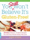 Imagen de portada para You Still Won't Believe It's Gluten-Free!